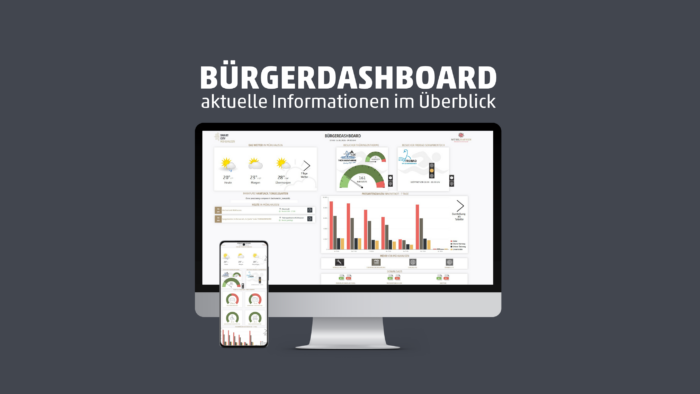 Bürgerdashboard - aktuelle Informationen im Überblick